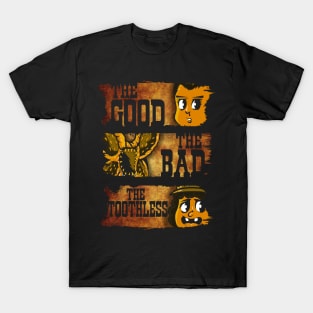 The Good The Bad & The Toothless T-Shirt
